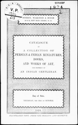 Catalogue of a collection of Persian and Indian miniatures, books, and works of art, the property of a gentleman : [vente du 23 octobre 1924]