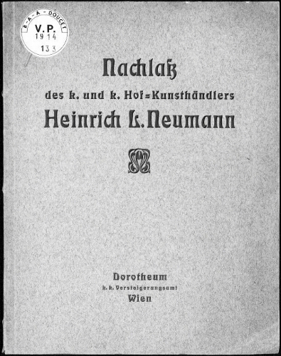 Nachlass des k.u.k. Hof-Kunsthändlers Heinrich L. Neumann [...] : [vente du 10 au 13 mars 1914]