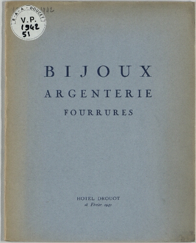 Bijoux, argenterie, fourrures : [vente du 18 février 1942]