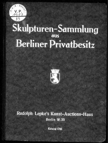 Skulpturen Sammlung aus Berliner Privatbesitz […] : [vente du 15 mai 1917]