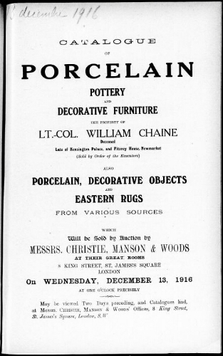 Catalogue of porcelain, pottery and decorative furniture […] : [vente du 13 décembre 1916]