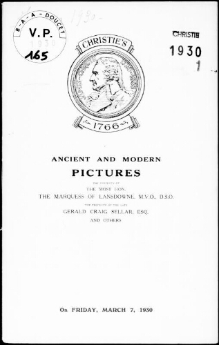 Ancient and modern pictures, the property of the Most Honourable the Marquess of Lansdowne [...] : [vente du 7 mars 1930]