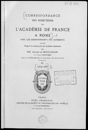 Correspondance des Directeurs de l'Académie de France à Rome [...]. Tome 11 : 1754-1763