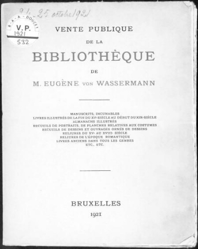 Vente publique de la bibliothèque de M. Eugène von Wassermann [...] : [vente du 24 au 27 octobre et du 3 au 5 novembre 1921]