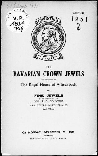 Bavarian crown jewels, the property of the Royal House of Wittelsbach [...] : [vente du 21 décembre 1931]