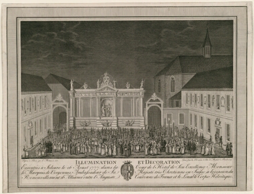 Illumination et Décoration exécutée à Soleure le 26 août 1777 dans la cour de l'Hôtel de son Excellence le Marquis de Vergennes [...]