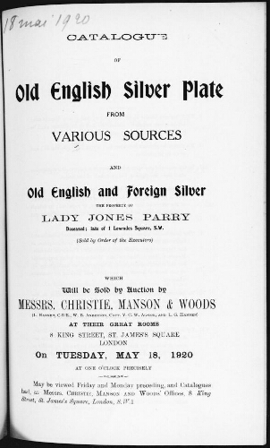 Catalogue of old English silver plate from various sources and old English and foreign silver the property of Lady Jones Parry […] : [vente du 13 mai 1920]