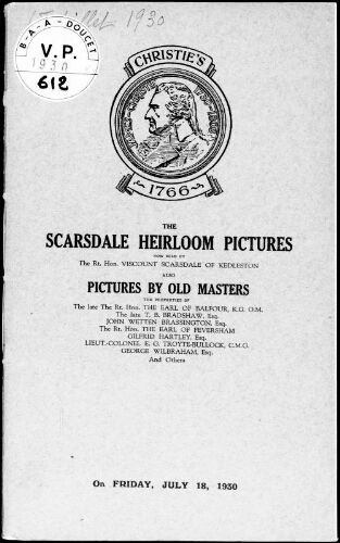The Scarsdale Heirlooms [...], also pictures by old masters, the properties of the late Rt. Hon. the Earl of Balfour [...] : [vente du 18 juillet 1930]