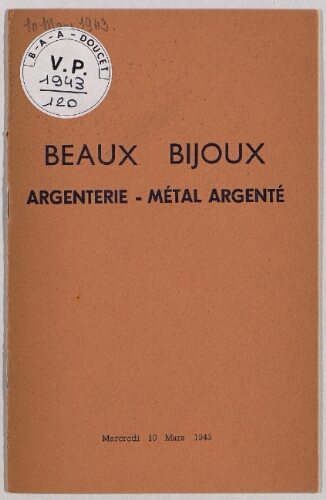 Beaux bijoux, argenterie, métal argenté : [vente du 10 mars 1943]