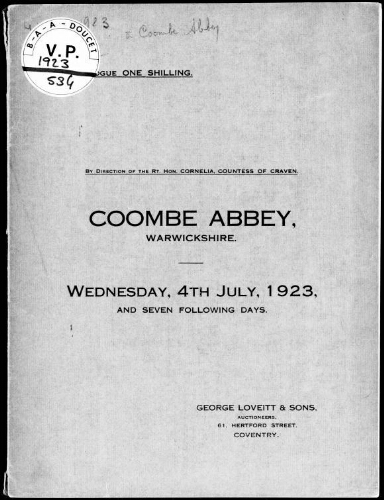 By direction of the Rt. Hon. Cornelia, Countess of Craven. Coombe Abbey, Warwickshire [...] : [vente du 4 au 7 juillet 1923]
