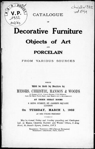 Catalogue of decorative furniture, objects of art and porcelain from various sources : [vente du 1er mars 1932]