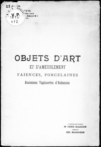 Catalogue des objets d'art et d'ameublement, faïences, porcelaines […] : [vente du 25 juin 1914]