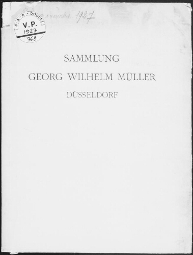 Sammlung Georg Wilhelm Müller, Düsseldorf : [vente du 22 novembre 1927]