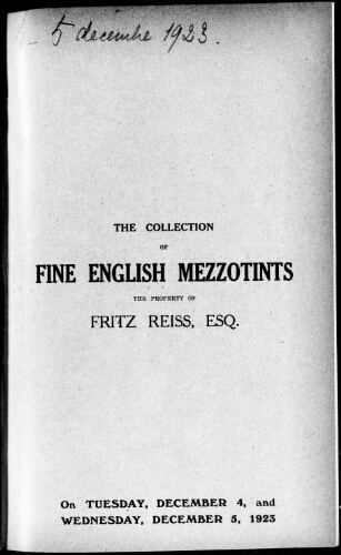 Collection of fine English mezzotints, the property of Fritz Reiss, Esq. : [vente des 4 et 5 décembre 1923]