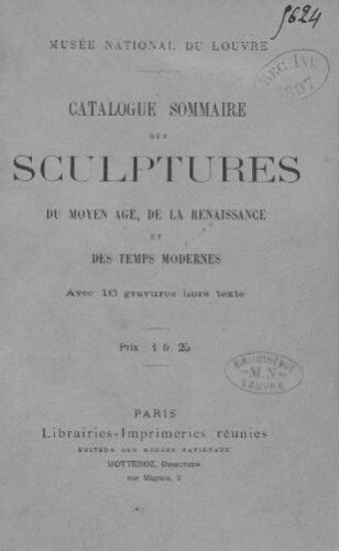 Catalogue sommaire des Sculptures du Moyen âge, de la Renaissance et des Temps Modernes