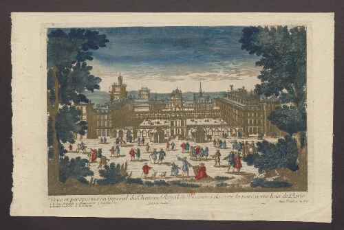 Vue et perspective en général du château royal de Vincennes du côté du parc à une lieue de Paris