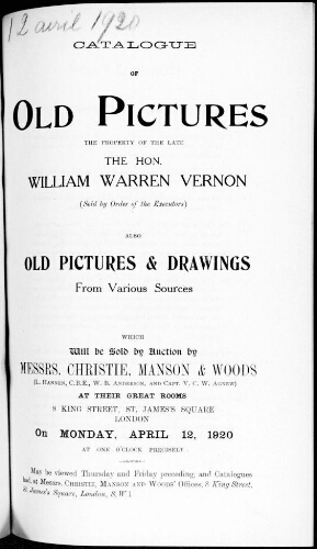 Catalogue of old pictures the property of the late the Honourable William Warren Vernon [...] : [vente du 12 avril 1920]