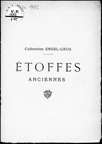 Collection Engel-Gros. Étoffes anciennes : [vente du 6 décembre 1922]