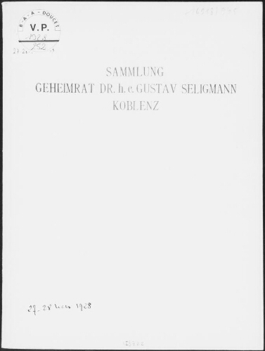 Sammlung Geheimrat Dr. h. e. Gustav Seligmann, Koblenz : [vente des 27 et 28 mars 1928]
