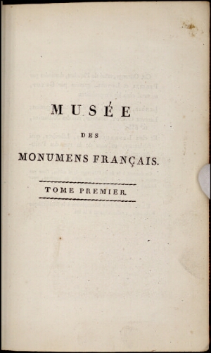 Musée des monuments français. Tome 1