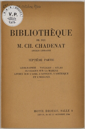 Bibliothèque de feu M. Ch. Chadenat [...]. 7ème partie : [vente du 25 au 27 octobre 1944]