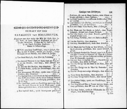 Extract uit een Catalogus van Schilderyen nagelaaten zoo door wylem den Wel Ed. Gestr. Heer Jacob Snels [...] : [vente du 11 juillet 1763]