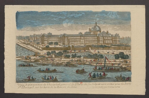Vue et perspective de l'hôpital général de Paris dit la Salpêtrière situé près la Porte Saint Bernard sur les bords de la rivière de Seine