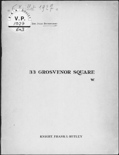 By direction of Don Julio Bittencourt. Contents of the mansion 33, Grosvenor Square, W. : [vente des 6 et 7 juillet 1927]