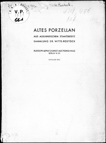 Altes Porzellan aus ausländischem Staatsbesitz, Sammlung Dr. Witte, Rostock : [vente des 21 et 22 octobre 1930]