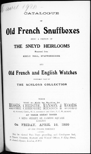 Catalogue of old French snuffboxes being a portion of the Sneyd Heirlooms removed from Keele Hall, Staffordshire [...] : [vente du 16 avril 1920]