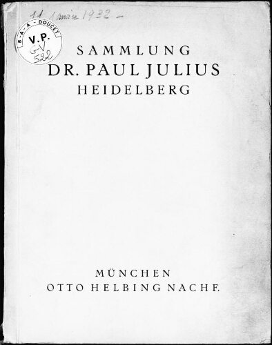 Sammlung Dr. Paul Julius, Heidelberg : [vente du 11 janvier 1932]