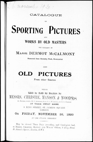 Catalogue of Sporting Pictures and Works by Old Masters the Property of Major Dermot McCalmont [...] : [vente du 26 novembre 1920]