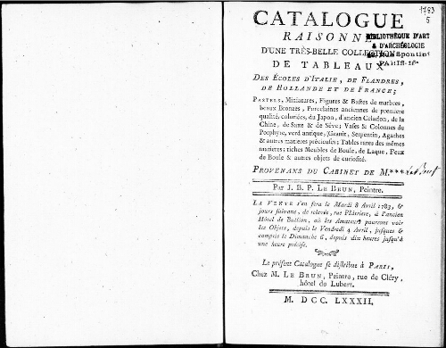 Catalogue raisonné d’une très belle collection de tableaux des écoles d’Italie, de Flandres, de Hollande et de France [...] : [vente du 8 avril 1783]