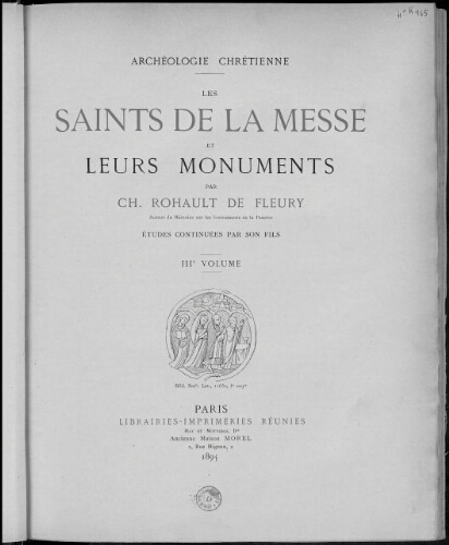 Les Saints de la messe et leurs monuments. IIIe volume