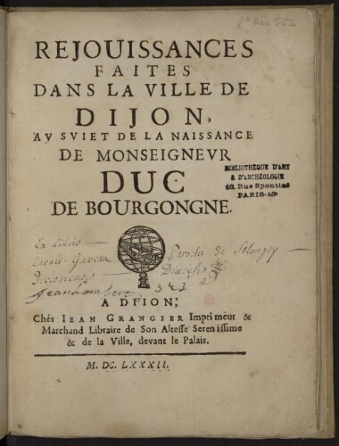 Réjouissances faites dans la ville de Dijon, au sujet de la naissance de Monseigneur duc de Bourgogne