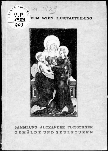 Sammlung Alexander Fleischner, Gemälde und Skulpturen (Tafeln) : [vente du 13 au 15 mai 1929]