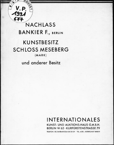 Nachlass Bankier F., Berlin, Kunstbesitz Schloss Meseberg (Mark), und anderer Besitz : [vente des 2 et 3 décembre 1931]