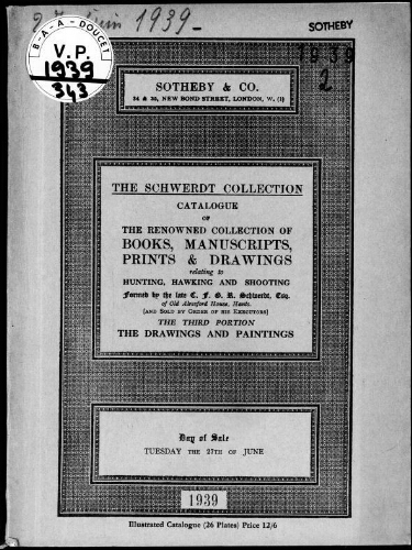 Schwerdt collection ; Catalogue of the renowned collection of books, manuscripts, prints and drawings [...] : [vente du 27 juin 1939]