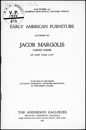 Early American furniture gathered by Jacob Margolis, cabinet maker of New York City : [vente du 18 novembre 1922]