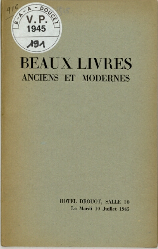 Beaux livres anciens et modernes : [vente du 10 juillet 1945]