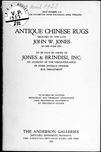 Antique Chinese rugs selected by the late John W. Jones, of New York City [...] : [vente des 18 et 19 avril 1923]