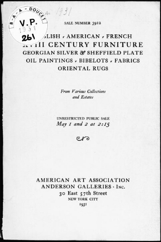 English, American, French XVIII century furniture [...] from various collections and estates : [vente des 1er et 2 mai 1931]